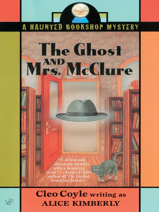 Title details for The Ghost and Mrs. McClure by Alice Kimberly - Available